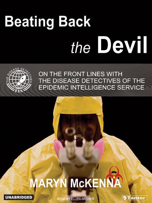 Title details for Beating Back the Devil by Maryn McKenna - Available